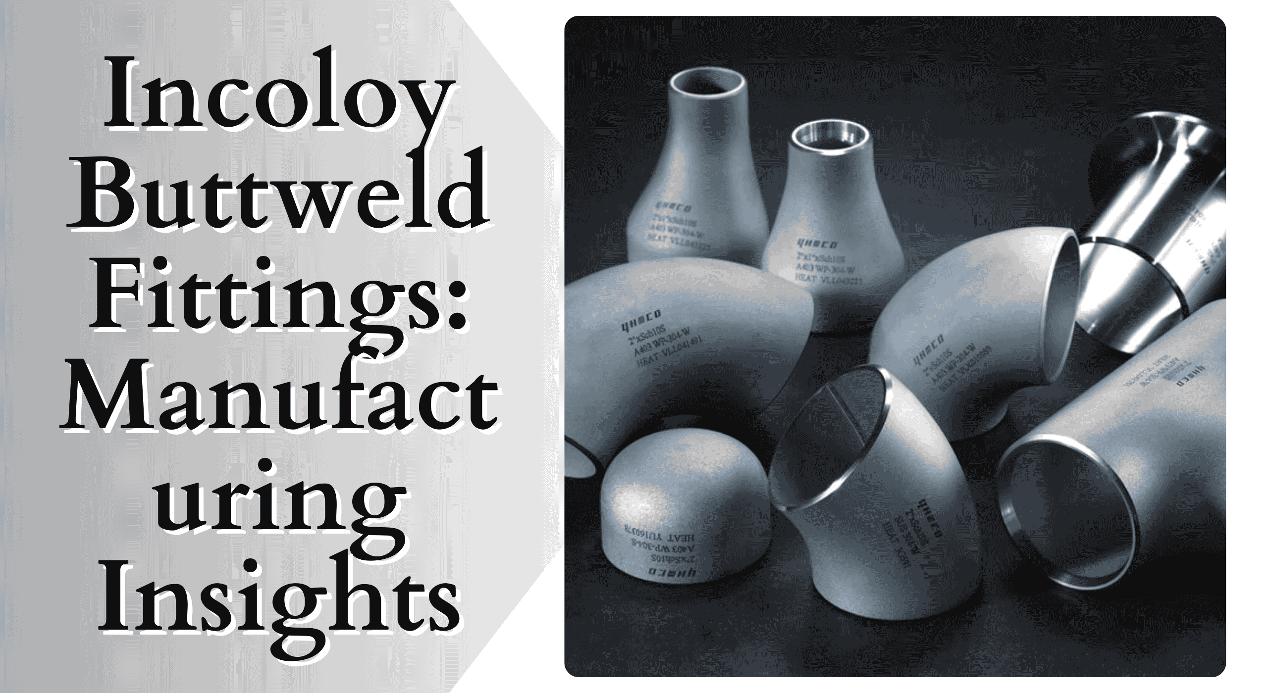 Incoloy Buttweld Fittings